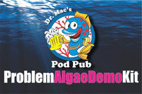 Dr. Mac's Pod Pub Problem Algae Demo Kit